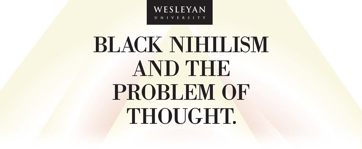 Black Nihilism and the Problem of Thought.