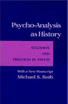 [Psycho-Analysis as History]