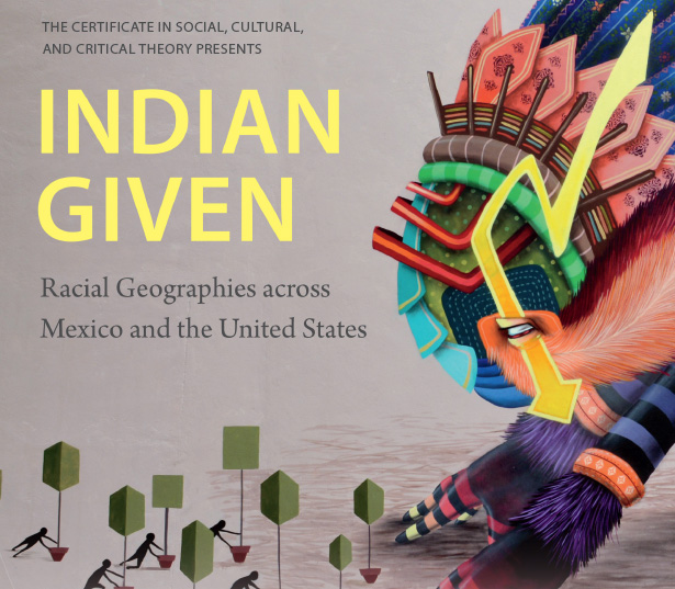 Indian Given: Racial Geographies across Mexico and the United States